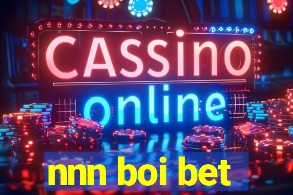 nnn boi bet